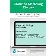 MODIFIED MASTERING BIOLOGY WITH PEARSON ETEXT -- STANDALONE ACCESS CARD -- FOR CAMPBELL BIOLOGY AP EDITION, 12/e by Lisa A. Urry; Michael L. Cain; Steven A. Wasserman; Peter V. Minorsky, 9780136486787