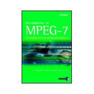 Introduction to MPEG-7 Multimedia Content Description Interface by Manjunath, B. S.; Salembier, Philippe; Sikora, Thomas, 9780471486787