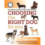 Choosing the Right Dog for You by Gwen Bailey, 9780600626787