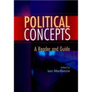 Political Concepts A Reader and Guide by MacKenzie, Iain, 9780748616787
