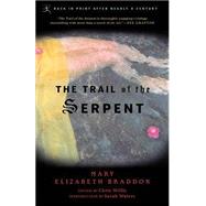The Trail of the Serpent by BRADDON, MARYWILLIS, CHRIS, 9780812966787