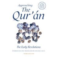 Approaching the Quran: The Early Revelations by Sells, Michael, 9780861546787