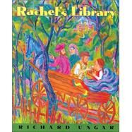 Rachel's Library by UNGAR, RICHARD, 9780887766787
