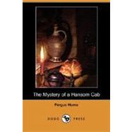The Mystery of a Hansom Cab by HUME FERGUS, 9781406586787