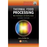 Thermal Food Processing: New Technologies and Quality Issues, Second Edition by Sun; Da-Wen, 9781439876787