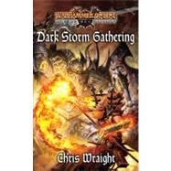 Dark Storm Gathering by Chris Wraight, 9781844166787