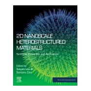 2d Nanoscale Heterostructured Materials by Jit, Satyabrata; Das, Santanu, 9780128176788