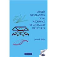 Guided Explorations of the Mechanics of Solids and Structures by James F. Doyle, 9780521896788
