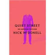 Quiet Street On American Privilege by McDonell, Nick, 9780593316788