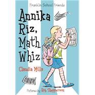 Annika Riz, Math Whiz by Mills, Claudia; Shepperson, Rob, 9781250056788