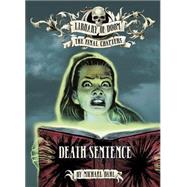 Death Sentence by Dahl, Michael; Evergreen, Nelson, 9781434296788