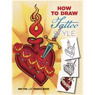 How to Draw Tattoo Style by Fish, Andy; Hebard, Veronica, 9780486796789