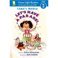 Let's Have a Parade by Silverman, Erica; Golden, Jess, 9780544106789