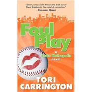 Foul Play A Sofie Metropolis Novel by Carrington, Tori, 9780765356789