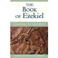 The Book of Ezekiel: Question by Question by Carvalho, Corrine L., 9780809146789