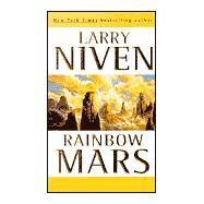 Rainbow Mars by Niven, Larry, 9780812566789