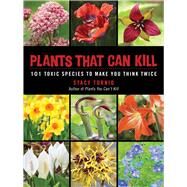 Plants That Can Kill by Tornio, Stacy, 9781510726789
