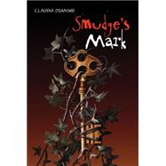 Smudge's Mark by Osmond, Claudia, 9781897476789