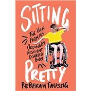Sitting Pretty by Taussig, Rebekah, 9780062936790