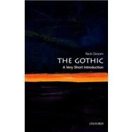 The Gothic: A Very Short Introduction by Groom, Nick, 9780199586790