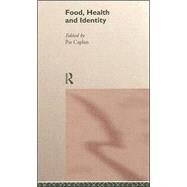 Food, Health and Identity by Caplan,Pat;Caplan,Pat, 9780415156790