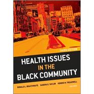 Health Issues in the Black Community by Braithwaite, Ronald L.; Taylor, Sandra E.; Treadwell, Henrie M., 9780470436790