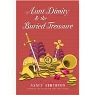 Aunt Dimity and the Buried Treasure by Atherton, Nancy, 9781410486790