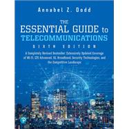 The Essential Guide to Telecommunications by Dodd, Annabel Z., 9780134506791