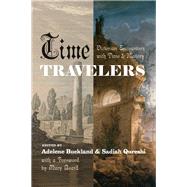 Time Travelers by Buckland, Adelene; Qureshi, Sadiah; Beard, Mary, 9780226676791