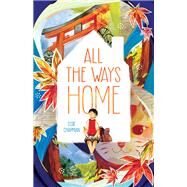 All the Ways Home by Chapman, Elsie, 9781250166791