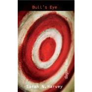 Bull's Eye by Harvey, Sarah N., 9781551436791