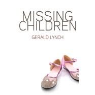 Missing Children by Lynch, Gerald, 9781927426791