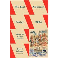 The Best American Poetry 2024 by Lehman, David; Salter, Mary Jo, 9781982186791
