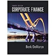 Corporate Finance, Student Value Edition Plus MyLab Finance with Pearson eText -- Access Card Package by Berk, Jonathan; DeMarzo, Peter, 9780134426792