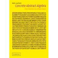Concrete Abstract Algebra: From Numbers to Gröbner Bases by Niels Lauritzen, 9780521826792