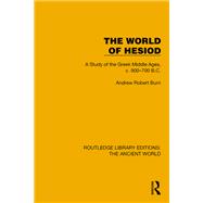 The World of Hesiod by Andrew Robert Burn, 9781040036792