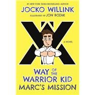Marc's Mission by Willink, Jocko; Bozak, Jon, 9781250156792