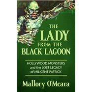 The Lady from the Black Lagoon by O'Meara, Mallory, 9781432866792