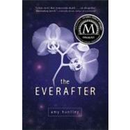 The Everafter by Huntley, Amy, 9780061776793