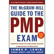 The Mcgraw-Hill Guide to the Pmp Exam by Lewis, James P., 9780071436793