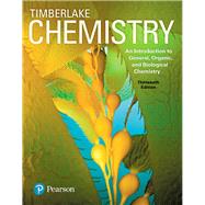 Chemistry An Introduction to General, Organic, and Biological Chemistry Plus MasteringChemistry with Pearson eText -- Access Card Package by Timberlake, Karen C, 9780134416793