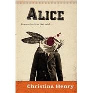Alice by Henry, Christina, 9780425266793