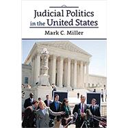 Judicial Politics in the United States by Miller,Mark C., 9780813346793