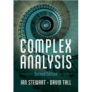 Complex Analysis by Stewart, Ian; Tall, David, 9781108436793