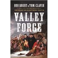 Valley Forge by Drury, Bob; Clavin, Tom, 9781432856793