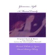 Glamorous Night by Slattery-christy, David; Novello, Ivor; Hassall, Christopher, 9781500476793