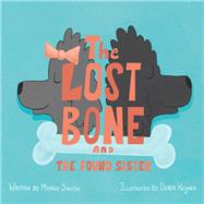 The Lost Bone by Smith, Margo; Keijner, Derek, 9781973636793
