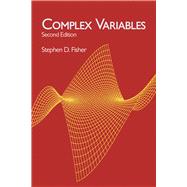 Complex Variables Second Edition by Fisher, Stephen D., 9780486406794