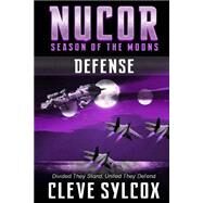 Nucor - Season of the Moons - Book Three by Sylcox, Cleve; Sylcox, Lee; Dietiker, Carolyn; Wilson, Sandra; Mackey, Elizabeth, 9781508486794