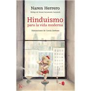 Hinduismo Para La Vida Moderna by Herrero, Naren, 9788499886794